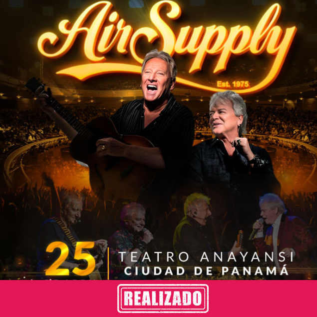 Foto promocional del evento AIR SUPPLY describiendo los participantes y fechas del evento.